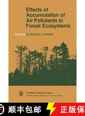 【3-4周达】Effects of Accumulation of Air Pollutants in Forest Ecosystems: Proceedings of a Workshop ... [9789400969858]