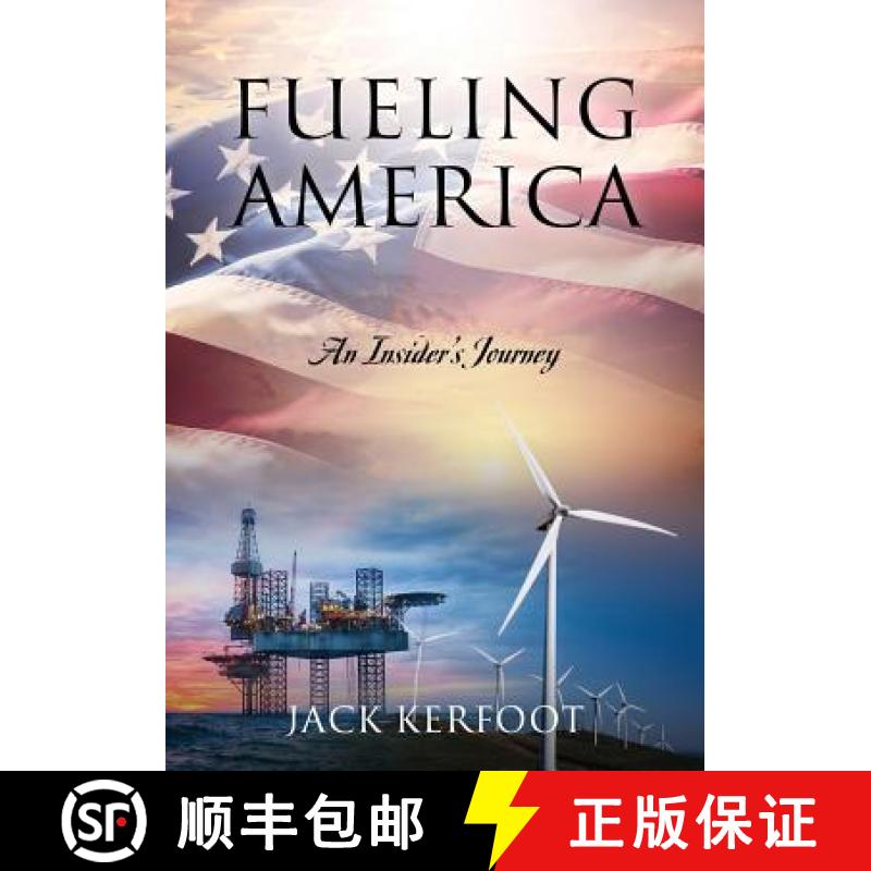 【2-3周达】Fueling America: An Insider's Journey [9780578206943]