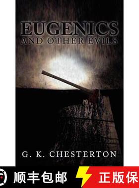 预订 Eugenics and Other Evils [9781936830305]