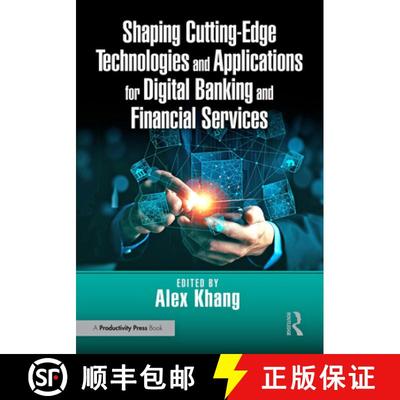 【3-4周达】Shaping Cutting-Edge Technologies and Applications for Digital Banking and Financial Services [9781032819037]