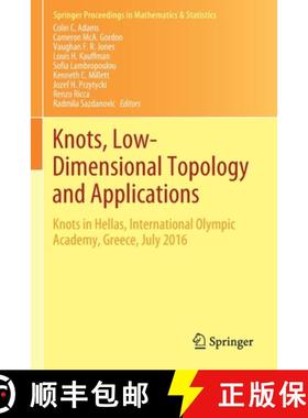【3-4周达】Knots, Low-Dimensional Topology and Applications : Knots in Hellas, International Olympic ... [9783030160333]
