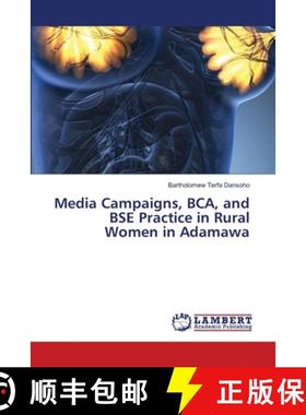 【3-4周达】Media Campaigns, BCA, and BSE Practice in Rural Women in Adamawa [9786207841745]