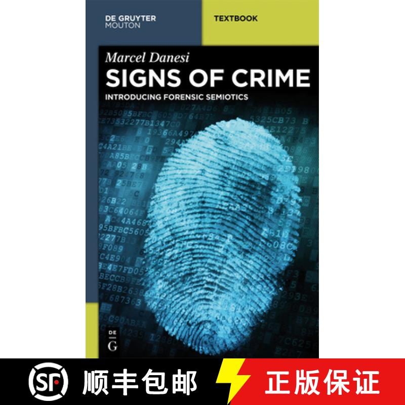 【3-4周达】Signs of Crime: Introducing Forensic Semiotics [9781614515524]