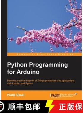 【3-4周达】Python Programming for Arduino: Develop practical Internet of Things prototypes and applic... [9781783285938]