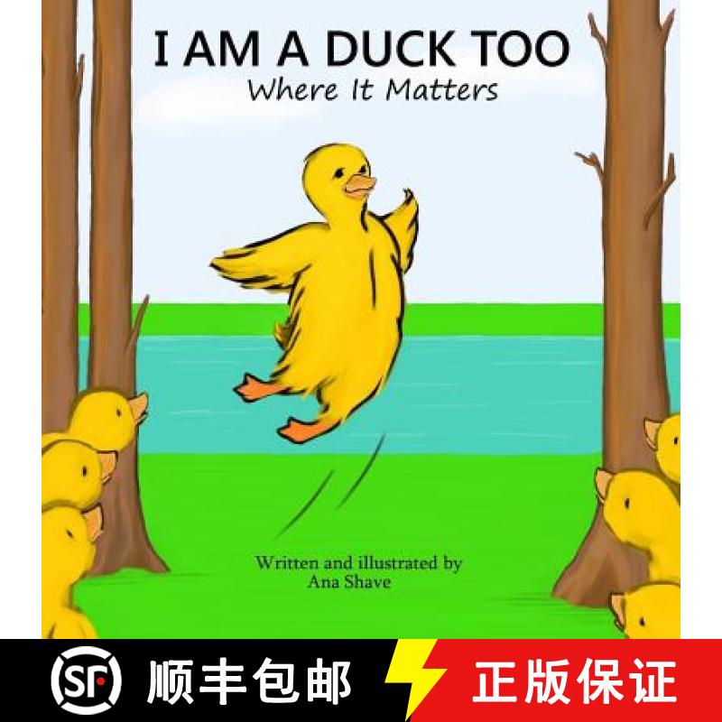 【3-4周达】I Am A Duck Too: Where It Matters [9780989307918]