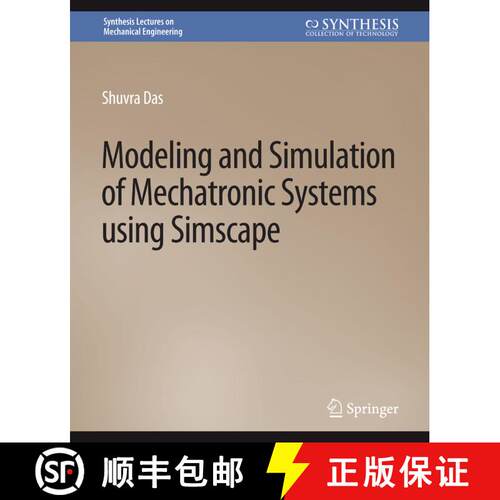 【3-4周达】Modeling and Simulation of Mechatronic Systems using Simscape [9783031796524]