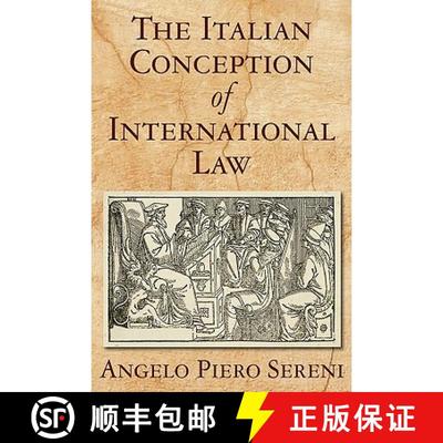 【3-4周达】The Italian Conception of International Law [9781584779742]