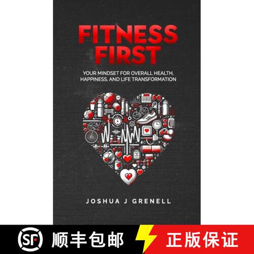 【3-4周达】Fitness First: Your Mindset For Overall Health, Happiness, And Life Transformation [9798895043691]