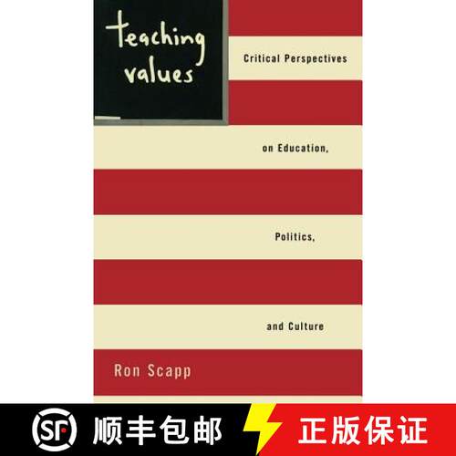 【3-4周达】Teaching Values : Critical Perspectives on Education, Politics, and Culture [9780415931076]