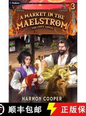 预订 A Market in the Maelstrom: A Slice-Of-Life Litrpg Adventure [9781039455016]