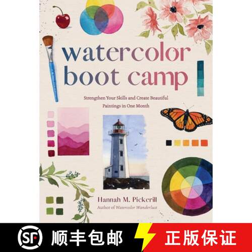 【3-4周达】Watercolor Boot Camp: Strengthen Your Skills and Create Beautiful Paintings in One Month [9798890034212]