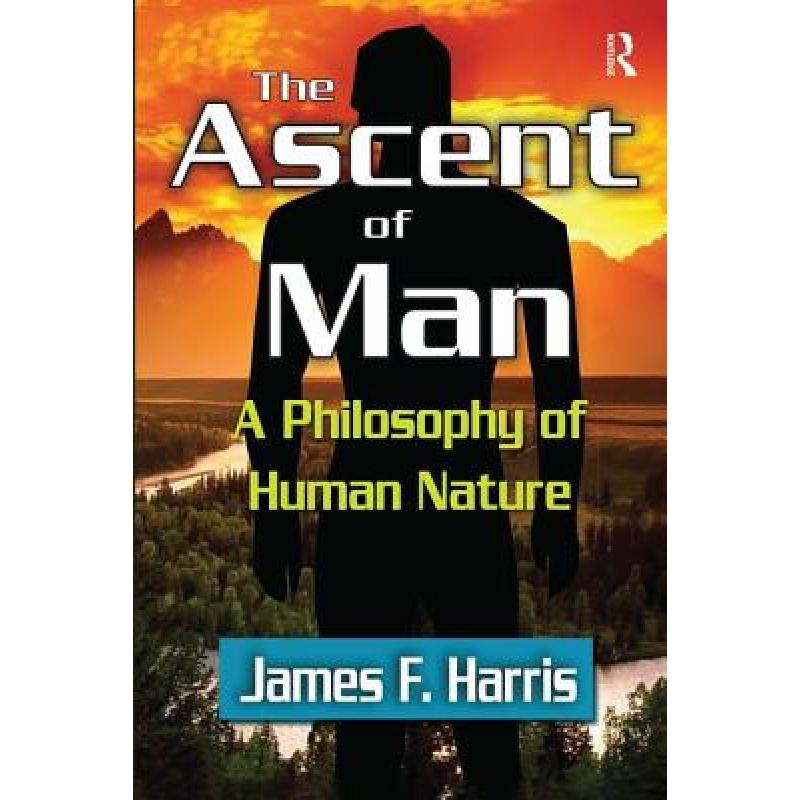预订 The Ascent of Man: A Philosophy of Human Nature [9781138534339]怎么看?