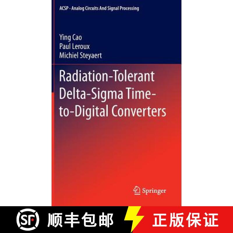 【3-4周达】Radiation-Tolerant Delta-SIGMA Time-To-Digital Converters [9783319118413]