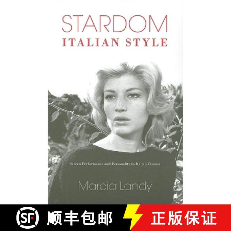 【3-4周达】Stardom, Italian Style: Screen Performance and Personality in Italian Cinema [9780253220080]