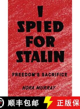 【3-4周达】I Spied for Stalin: Freedom's Sacrifice [9781912031696]