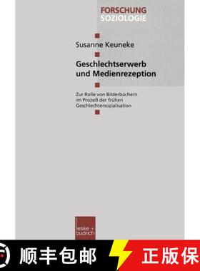 【3-4周达】Geschlechtserwerb und Medienrezeption : Zur Rolle von Bilderbüchern im Prozeß der frühe... [9783810025340]
