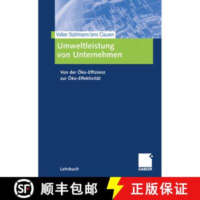 【3-4周达】Umweltleistung von Unternehmen: Von der Öko-Effizienz zur Öko-Effektivität [9783409117234]