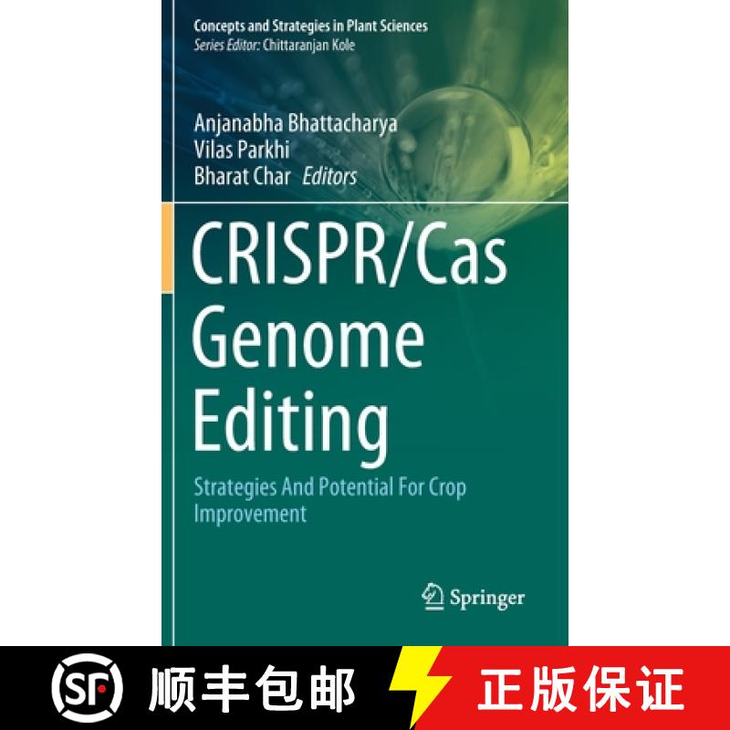 【3-4周达】CRISPR/Cas Genome Editing : Strategies And Potential For Crop Improvement [9783030420215]