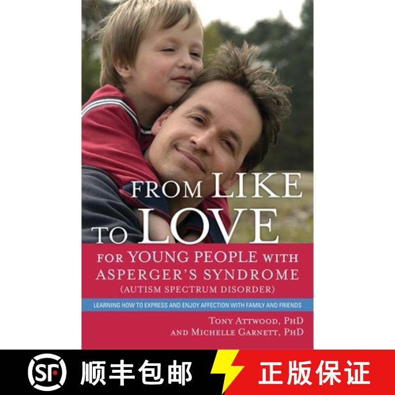 【3-4周达】From Like to Love for Young People with Asperger's Syndrome (Autism Spectrum Disorder): Le... [9781849054362]