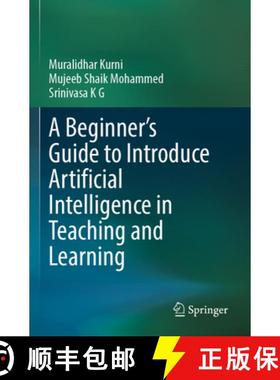【3-4周达】A Beginner's Guide to Introduce Artificial Intelligence in Teaching and Learning [9783031326554]