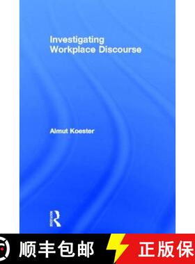 【3-4周达】精装 Investigating Workplace Discourse [9780415364706]