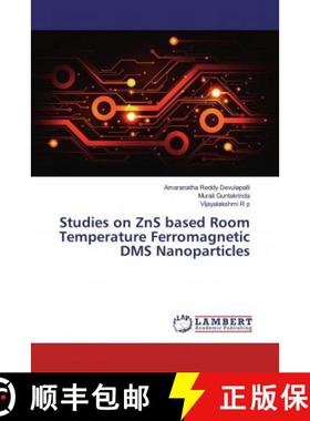预订 Studies on ZnS based Room Temperature Ferromagnetic DMS Nanoparticles [9786139460519]