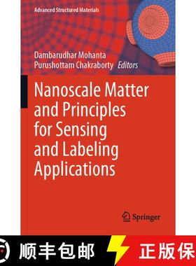 【3-4周达】Nanoscale Matter and Principles for Sensing and Labeling Applications [9789819978502]