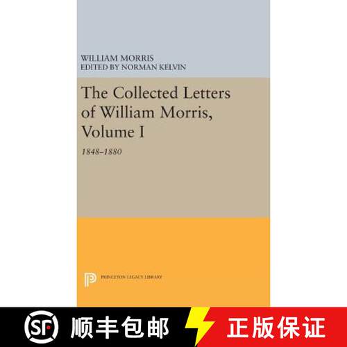 【3-4周达】精装 The Collected Letters of William Morris, Volume I – 1848–1880 [9780691640693]