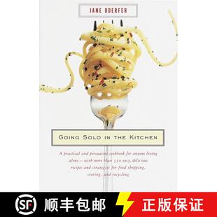 【3-4周达】Going Solo in the Kitchen: A Practical and Persuasive Cookbook for Anyone Living Alone-wit... [9780375703935]