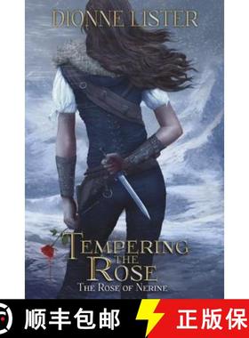 预订 Tempering the Rose: The Rose of Nerine Fantasy Series [9780994602503]