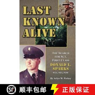 Sparks MIA Alive for First Search Donald The 9780999363836 POW Last 4周达 Class Known WIA Sergeant
