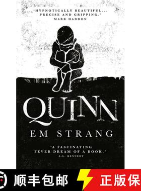 【3-4周达】Quinn: 'Hypnotically beautiful' - Mark Haddon, author of The Curious Incident of the Dog i... [9780861546800]