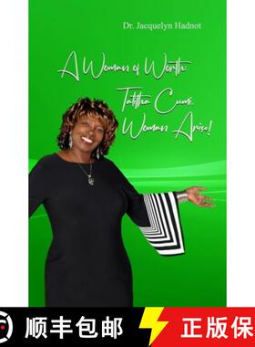 【3-4周达】A Woman of Worth: Talitha Cumi: Woman, Arise! [9780615898735]