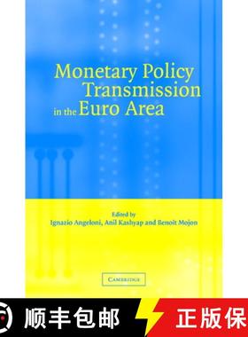 【3-4周达】Monetary Policy Transmission in the Euro Area: A Study by the Eurosystem Monetary Transmis... [9780521828642]
