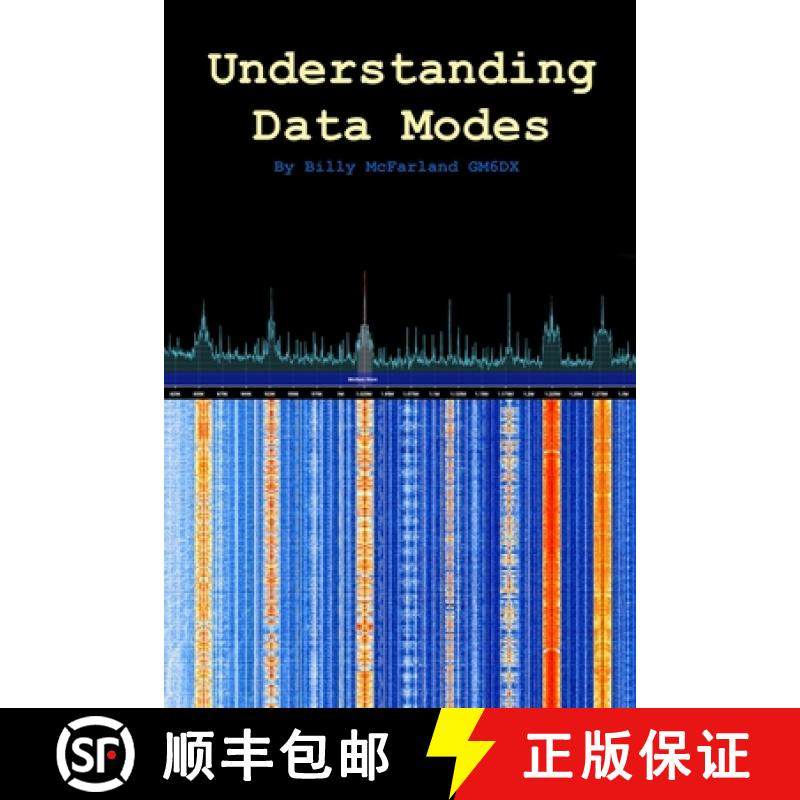 【3-4周达】Understanding Data Modes: By Billy McFarland GM6DX [9781471667572]