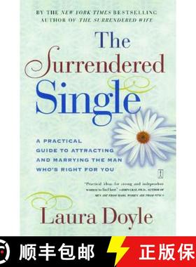 【3-4周达】The Surrendered Single: A Practical Guide to Attracting and Marrying the Man Who's Right f... [9780743217897]