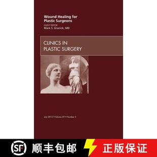 Plastic Surgery Surgeons for Wound Volume Healing Clinics 4周达 9781455749263 Issue
