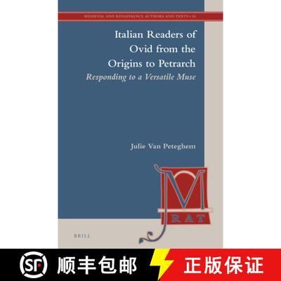 预订 精装 Italian Readers of Ovid from the Origins to Petrarch: Responding to a Versatile Muse [9789004421684]