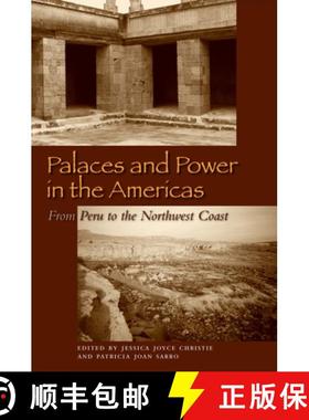 【3-4周达】Palaces and Power in the Americas: From Peru to the Northwest Coast [9780292725997]