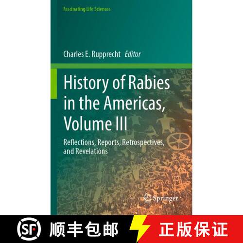 【3-4周达】History of Rabies in the Americas, Volume III: Reflections, Reports, Retrospectives, and R... [9783031850875]