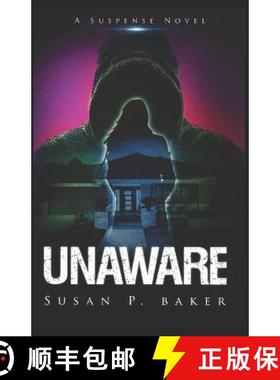 预订 Unaware: A Suspense Novel [9780996202152]