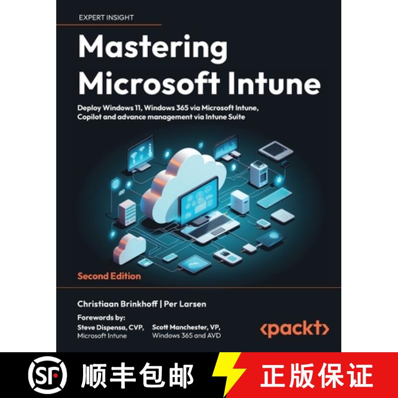 预订 Mastering Microsoft Intune - Second Edition: Deploy Windows 11, Windows 365 via Microsoft Intune... [9781835468517]