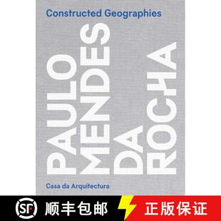 【3-4周达】Constructed Geographies - Paulo Mendes da Rocha [9780300275452]