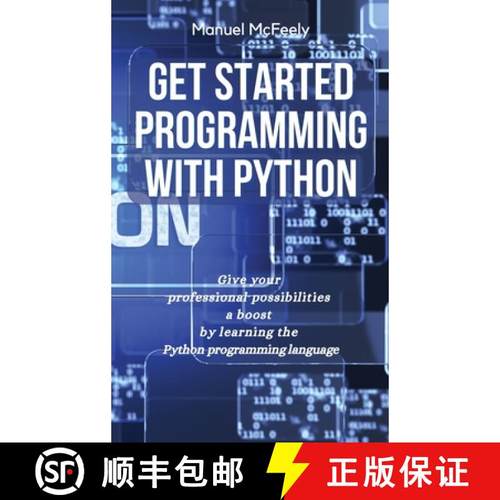 【3-4周达】Get Started Programming with Python: Give Your Professional Possibilities a Boost by Learn... [9781914599842]