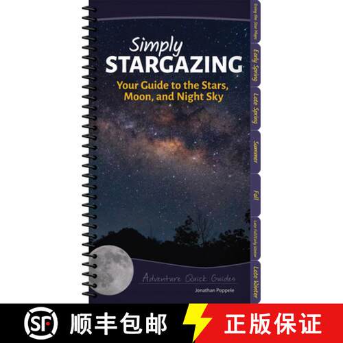 【3-4周达】Simply Stargazing : Your Guide to the Stars, Moon, and Night Sky [9781591935810]