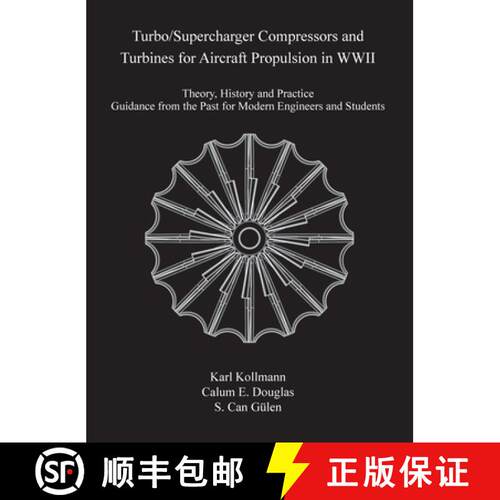 【3-4周达】精装 Turbo/Supercharger Compressors and Turbines for Aircraft Propulsion in WWII: Theory, ... [9780791884676]