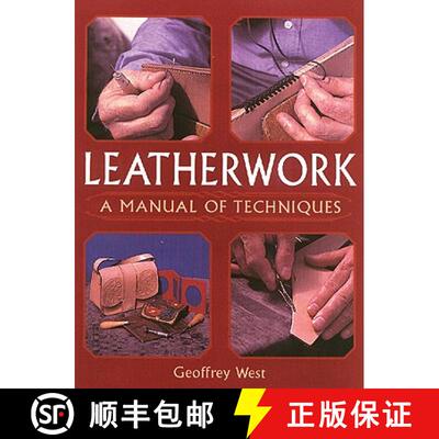【3-4周达】Leatherwork - A Manual of Techniques: A Manual of Techniques [9781861267429]