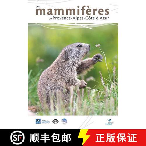 预订 精装 Les Mammifères de Provence-Alpes-Côte d'Azur [The Mammals of Provence-Alpes-Côte d'Azur] [9782366621792]