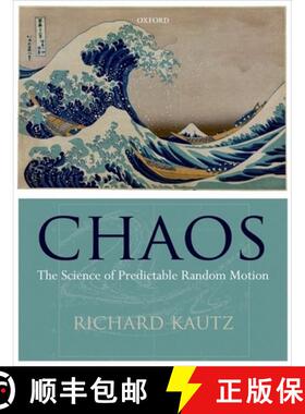 【3-4周达】Chaos: The Science of Predictable Random Motion [With CDROM] [9780199594573]