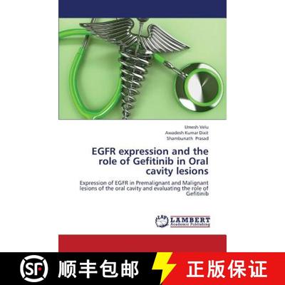【3-4周达】EGFR expression and the role of Gefitinib in Oral cavity lesions [9783659373558]